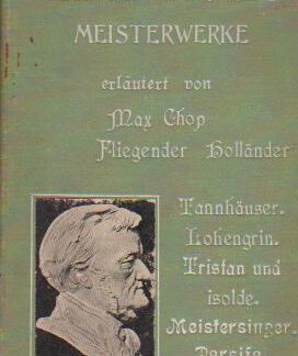 Richard Wagner's meisterwerke (Text: Deutsch)