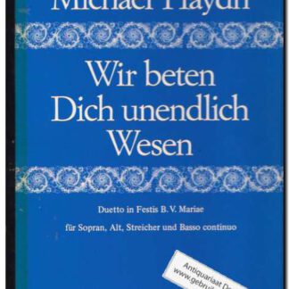 Wir beten Dich unendlich Wesen