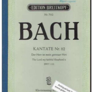 Kantate Nr. 112 Der Herr ist mein getreuer Hirt (BWV 112)