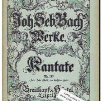 Kantate Nr. 113 Herr Jesu Christ, du hochste Gut