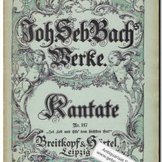 Kantate Nr. 117 Sei Lob und Ehr dem hochsten Gott (BWV 117)