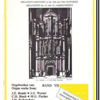 Organisten uit de 18e en 19e eeuw Orgelwerken band VII