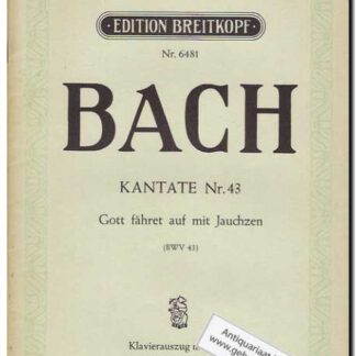 Kantate Nr. 43 Gott fahret auf mit Jauchzen BWV 43