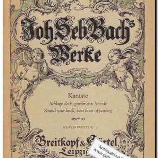 Kantate Nr. 53 Schlage och, gewunschte Stunde BWV 53