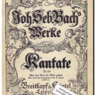 Kantate Nr. 68 Also hat Gott die Welt geliebt BWV 68