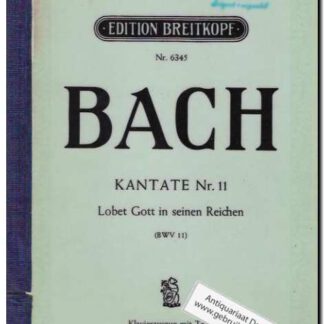 Kantate Nr. 11 Lobet Gott in seinen Reichen BWV 11