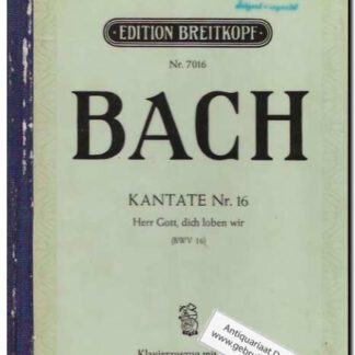Kantate Nr. 16 Herr Gott, dich loben wir BWV 16