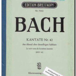Kantate Nr. 42 Am Abend aber desselbigen Sabbats BWV 42