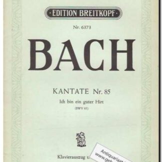Kantate Nr. 85 Ich bin ein guter Hirt BWV 85