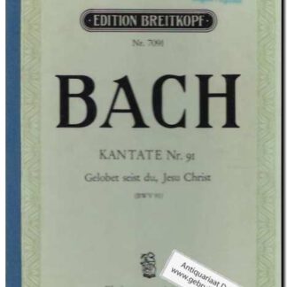 Kantate Nr. 91 Gelobet seist du, Jesu Christ BWV 91