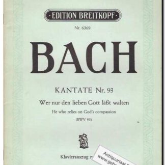 Kantate Nr. 93 Wer nun lieben Gott lasst walten BWV 93