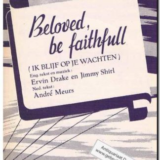 Beloved, be faithful
