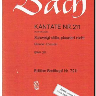 Kantate Nr. 211 Schweigt stille, plaudert nicht BWV 211