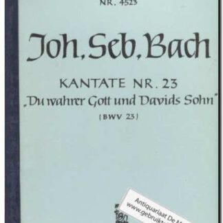 Kantate nr 23 du wahrer Gott und Davids Sohn