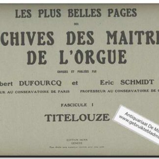 Archives des maitres de L''orgue (Fascicule 1)