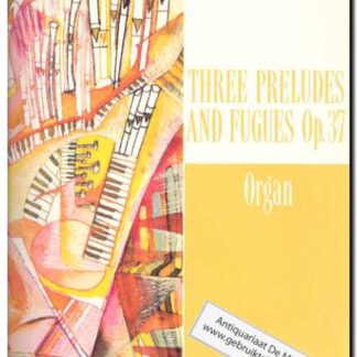 Three preludes and fugues Op. 37