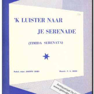 k luister naar je serenade