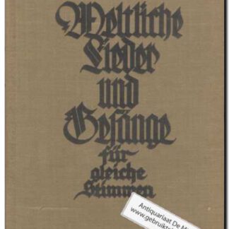 Weltiche Lieder und Gesange