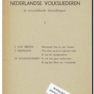 Nederlandse volksliederen in verschillende bewerkingen I