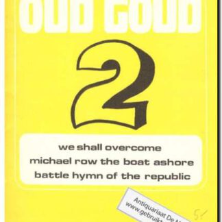 Oud goud 2 (we shall overcome, michael row the…, battle hymn of…