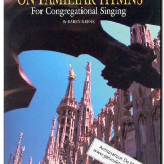 Twelve improvisations ons familiar hymns