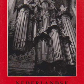 Nederlandse orgelpracht