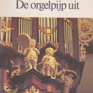De orgelpijp uit