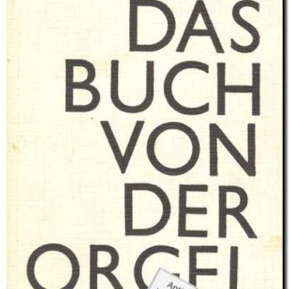 Das Buch von der Orgel