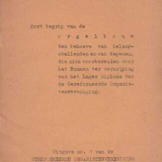 Kort begrip van de orgelbouw Organum 1