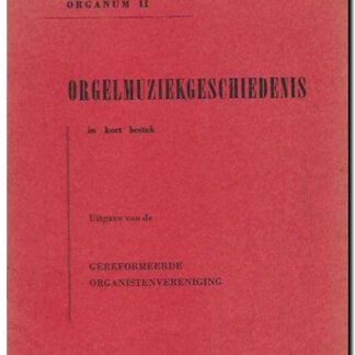 Orgelmuziekgeschiedenis