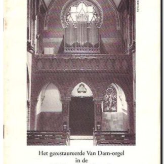 Het gerestaureerde Van Dam-orgel in de R.K. Parochiekerk van de H. Martinus en de H.H. Bonifatius