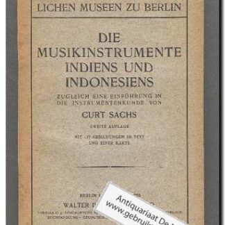 Die musikinstrumente Indiens und Indonesiens (Text: Deutsch)