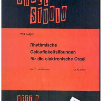 Rhytmische Geläufigkeitübungen für den elektronischen Orgel