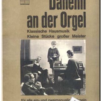 Daheim an der Orgel Band 1