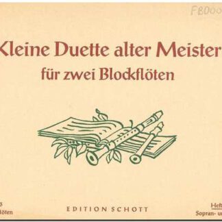 Kleine Duetten alter Meister für zwei Blockflöten Heft II