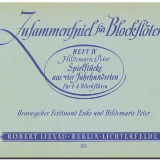 Zusammenspiel fur Blockfloten Heft IV Spielstucke aus vier Jahrhunderten