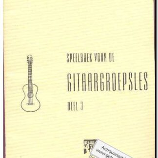 Speelboek voor de gitaargroepsles deel 3