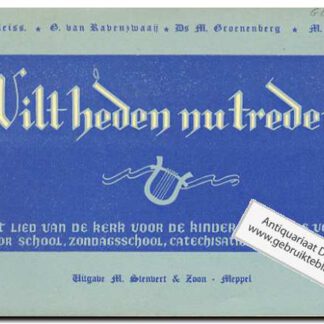 Wilt heden nu treden - deel 5