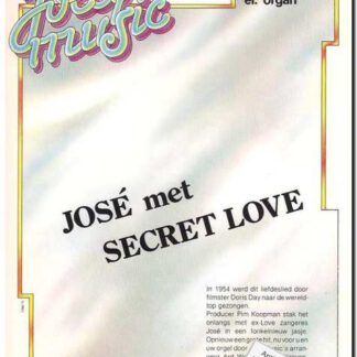 Jose met Secret love