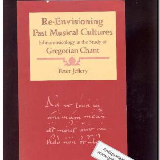 Re-Envisioning Past Musical Cultures