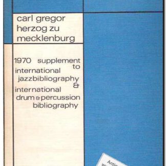 1970 supplement to international jazzbibliography and international drum and percussion bibliography