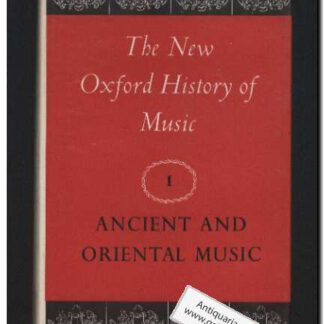 The new Oxford history of music vol. I Ancient and oriental music (Text: English)