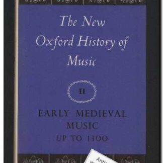 The new Oxford history of music vol. II Early medieval music up to 1300 (Text: English)