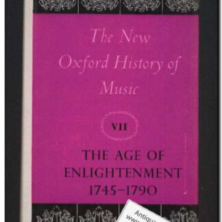 The new Oxford history of music vol. VII The age of enlightenment 1745-1790 (Text: English)