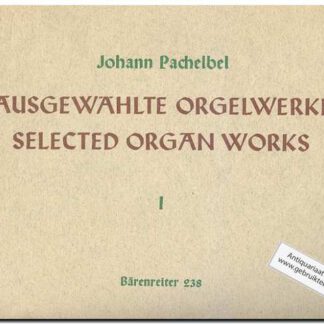 Ausgewahlte Orgelwerke I