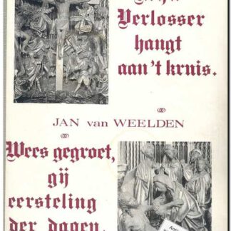 Mijn verlosser hangt aan 't kruis