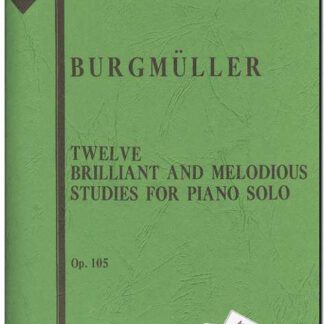 Twelve briljant and melodies studies for piano solo Op 105