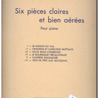 Six pieces claires et bien aerees - VI Soir de fete aux moissons