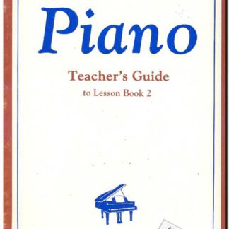 Piano Teacher's Guide lesson Book 2