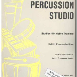 Percussion Studio Heft 3: Progressive Studies